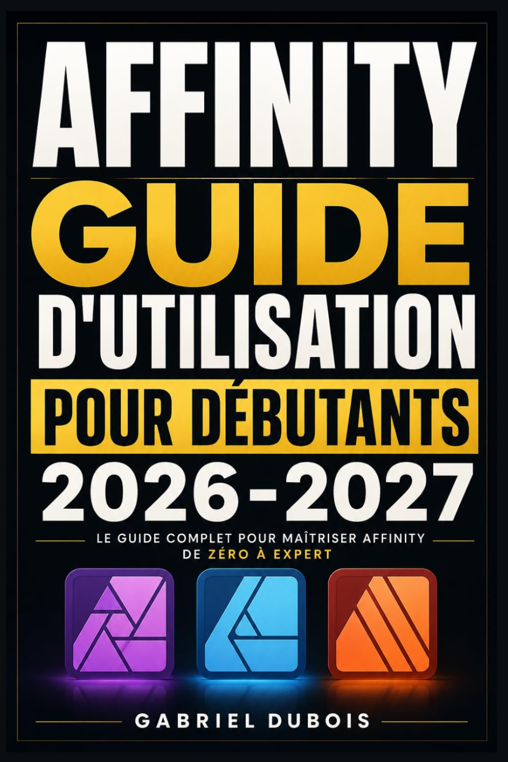 Guide Affinity pour débutants : comment créer des visuels sans stress