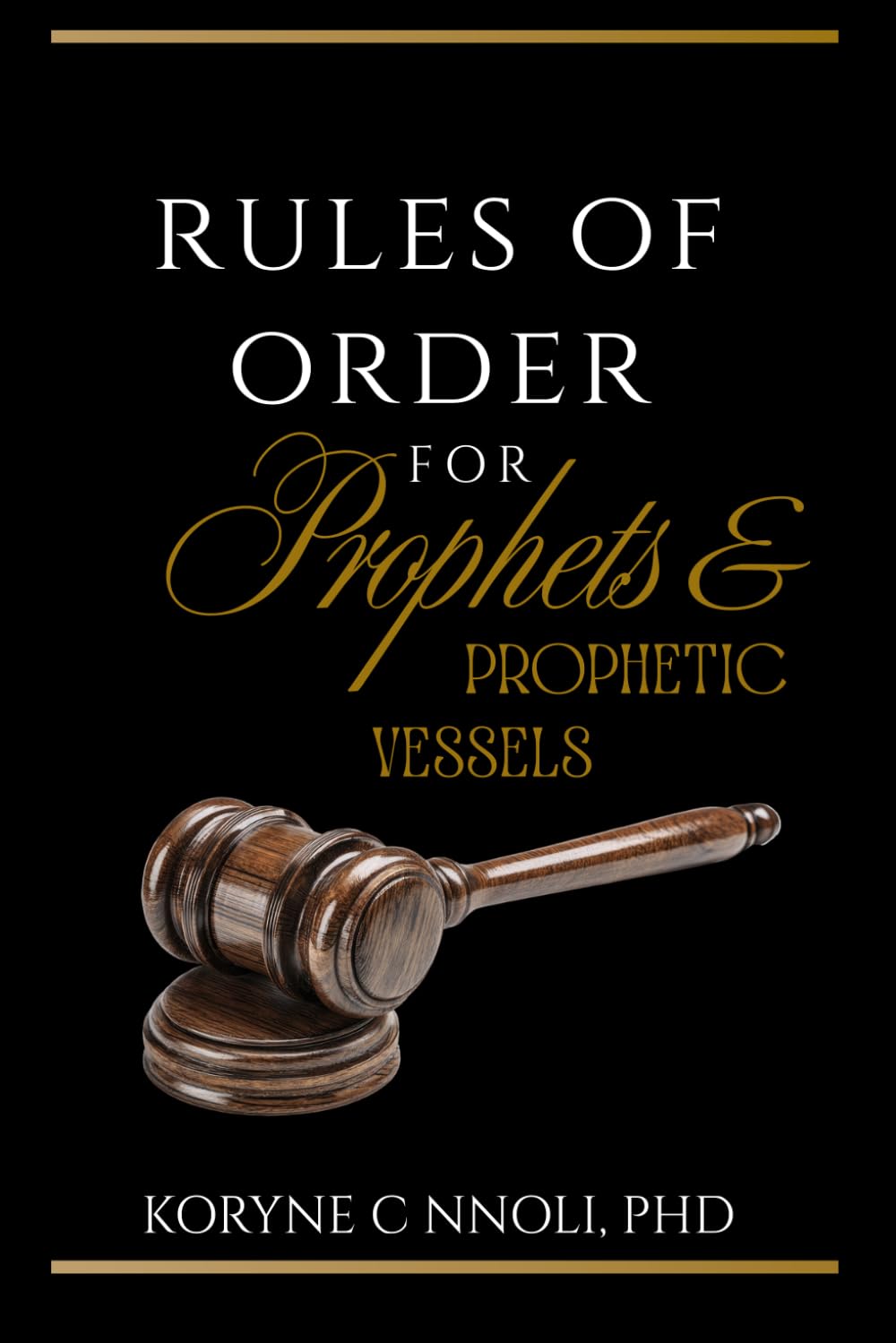 Rules of Order for Prophets and Prophetic Vessels
