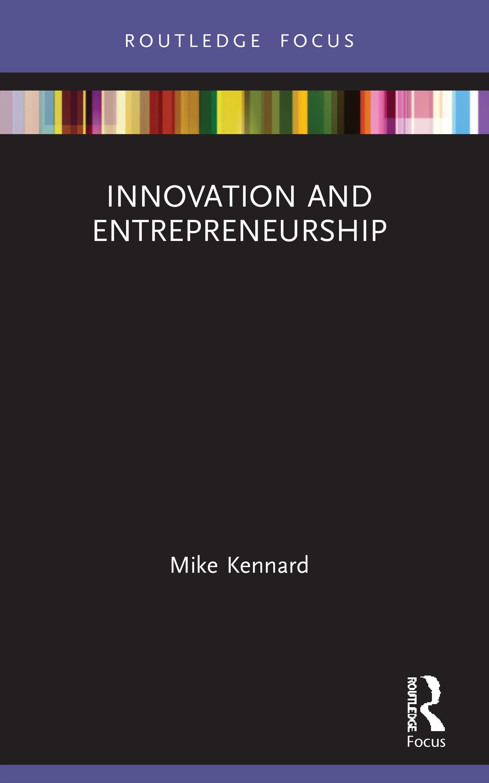 Innovation and Entrepreneurship (Management Practice Essentials)