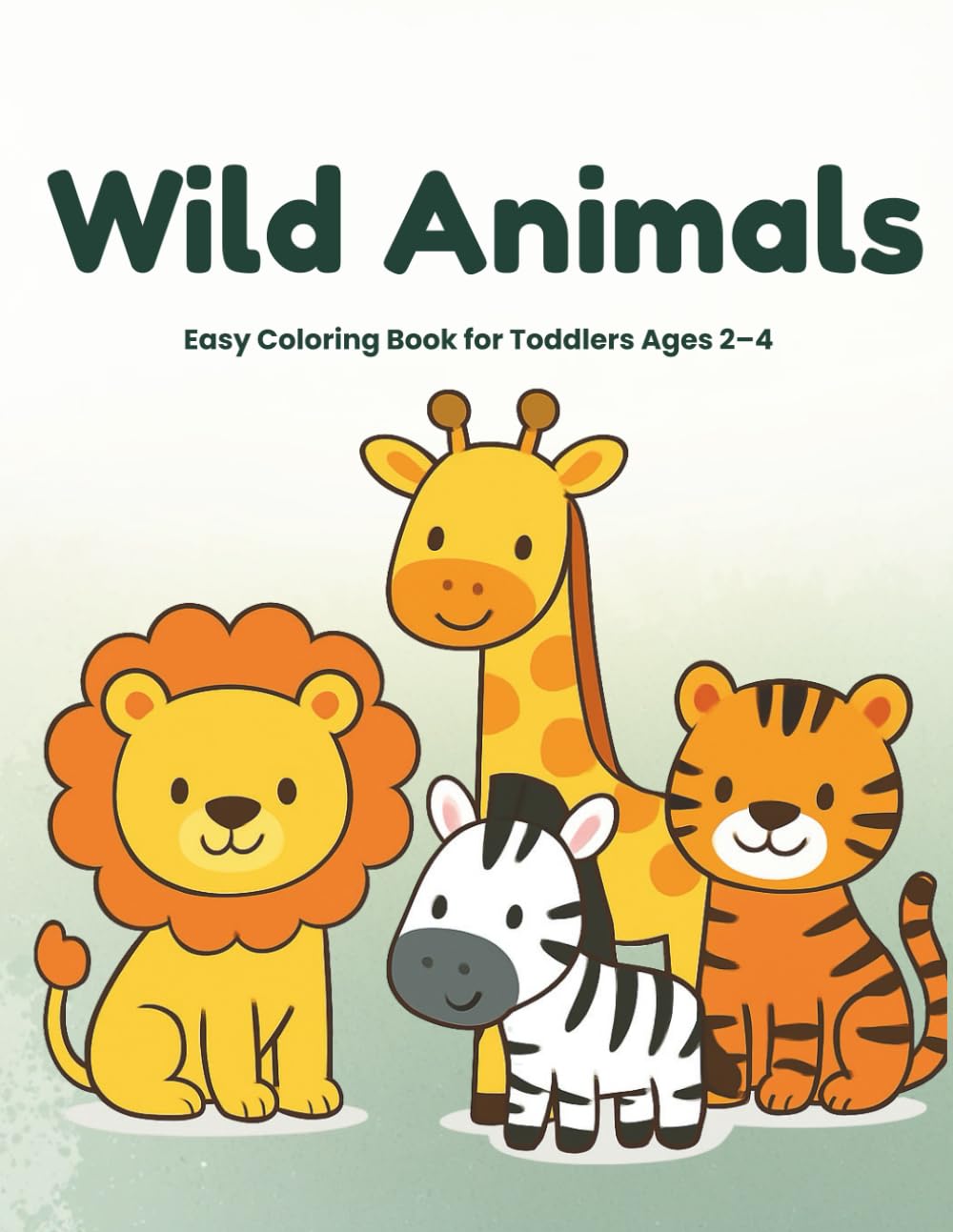 WIld Animals: Easy Coloring Book for Toddlers Ages 2–4 (Toddler Animal Coloring Books)