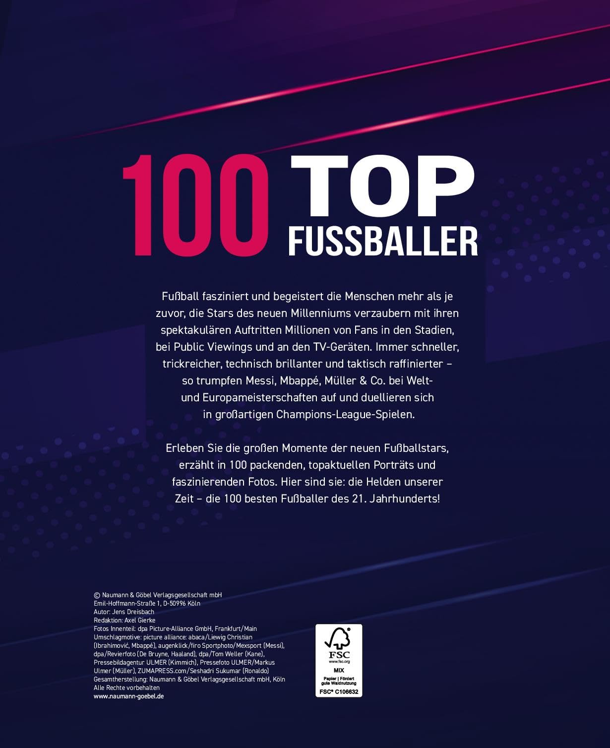 100 Top-Fußballer - Die besten Spieler des 21. Jahrhunderts: Das perfekte Buch zum Fußballsommer 2026 I Fussbalbuch für Kinder und Erwachsene