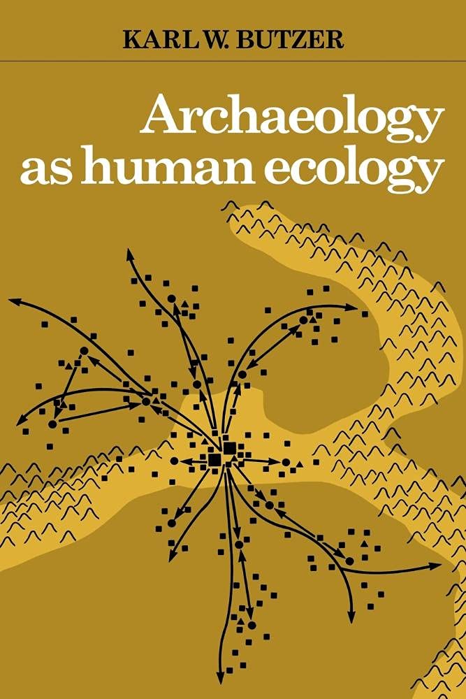 Archaeology as Human Ecology: Method and Theory for a Contextual Approach