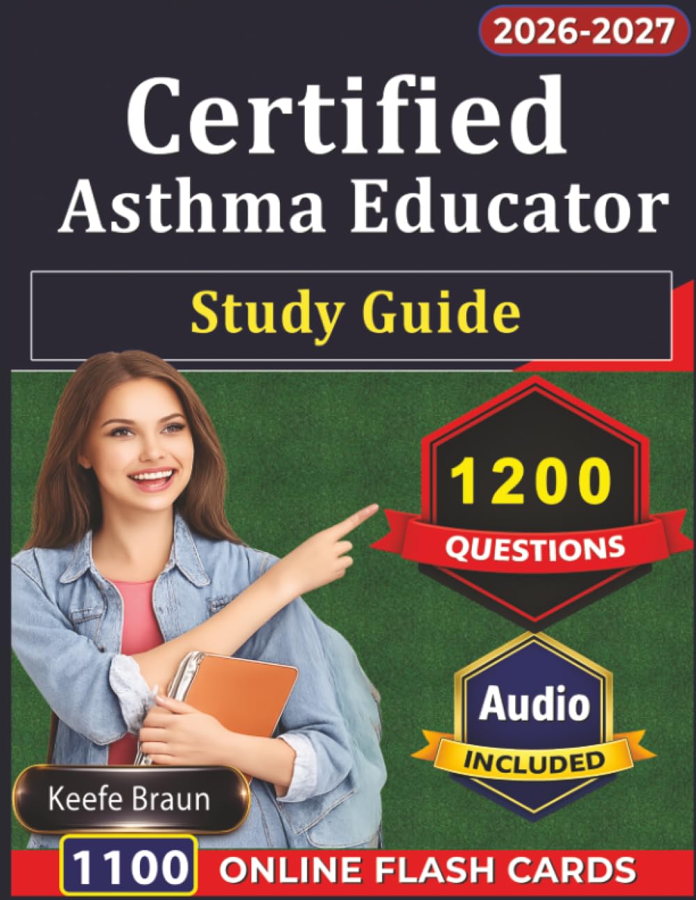 Certified Asthma Educator Study Guide: 1200 Expert-Written Practice Questions with Detailed Rationales for Exam Prep