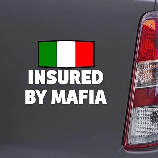 INSURED by Mafia Italy Italian Flag White Color Car Laptop Wall Bumper Decal Sticker, DesE99
