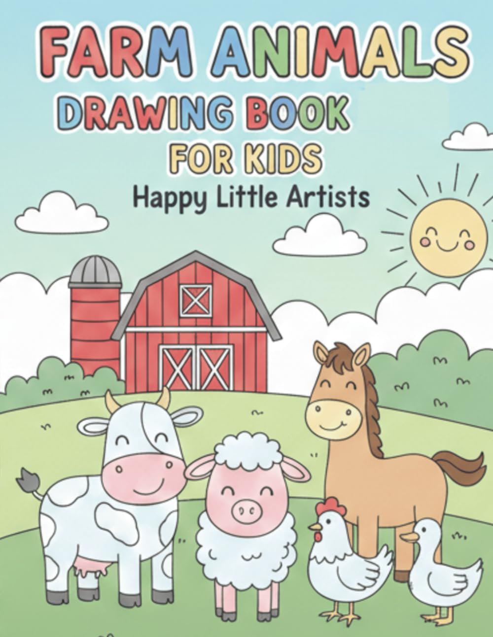 Farm Animals Drawing & Coloring Book for Kids: Fun & Easy Farm Animal Drawings & Colorings for Toddlers and Kids Ages 3–8 | Cute Cows, Horses, Pigs, Chickens & More