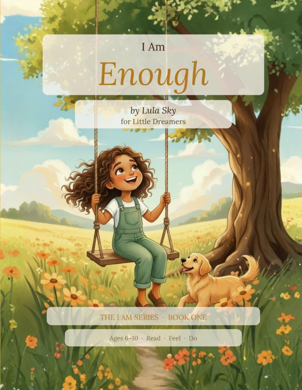 I Am Enough: The I Am Series, Book 1 • A story about knowing you are enough — exactly as you are, exactly as you grow. You just needed a quiet moment to hear it.