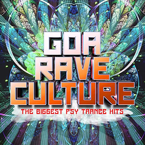 Goan Rave Amazon MusicでVARIOUS ARTISTSのGoa Rave Culture - The Biggest Psy Trance ...