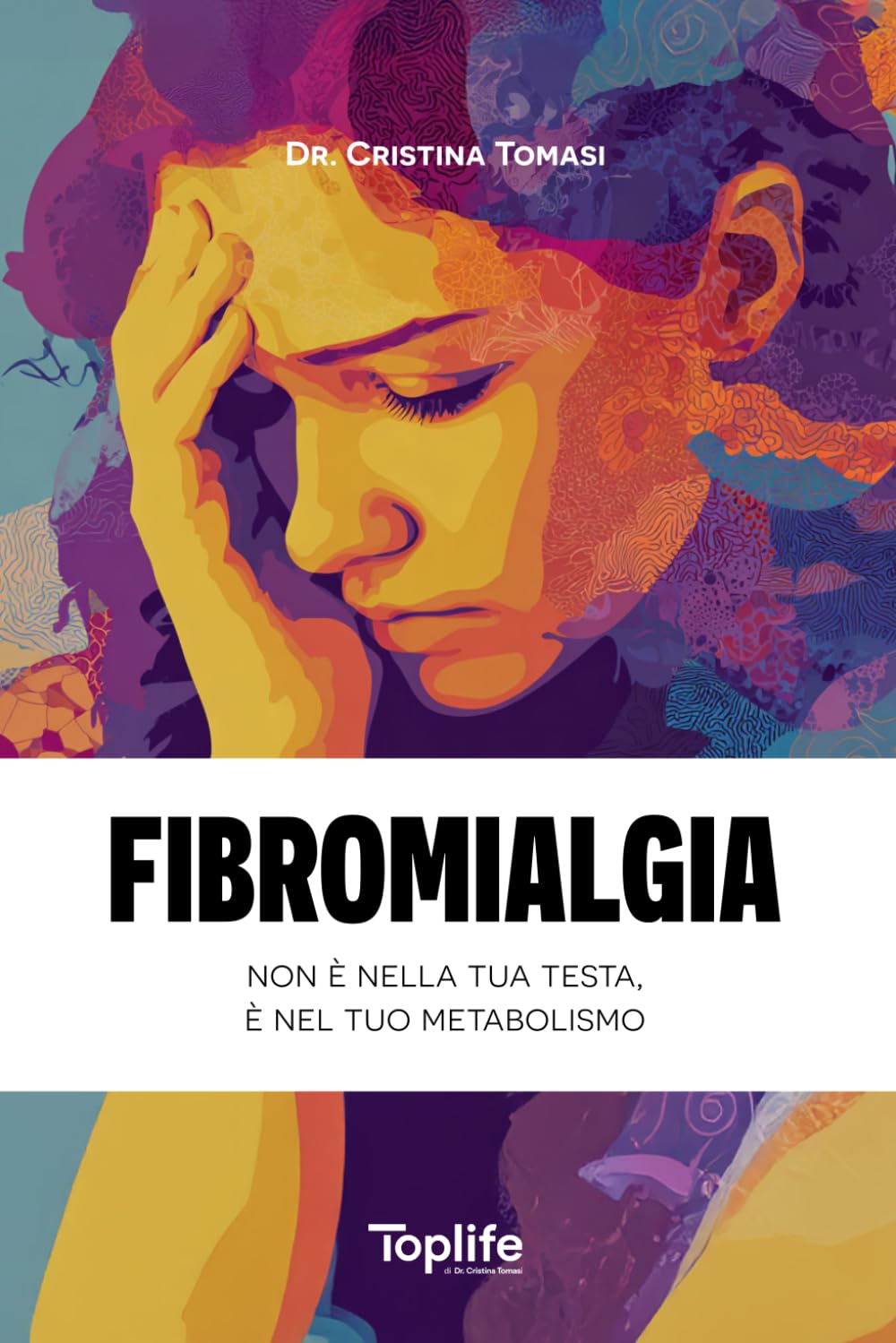 Fibromialgia: Non è nella tua testa, è nel tuo metabolismo