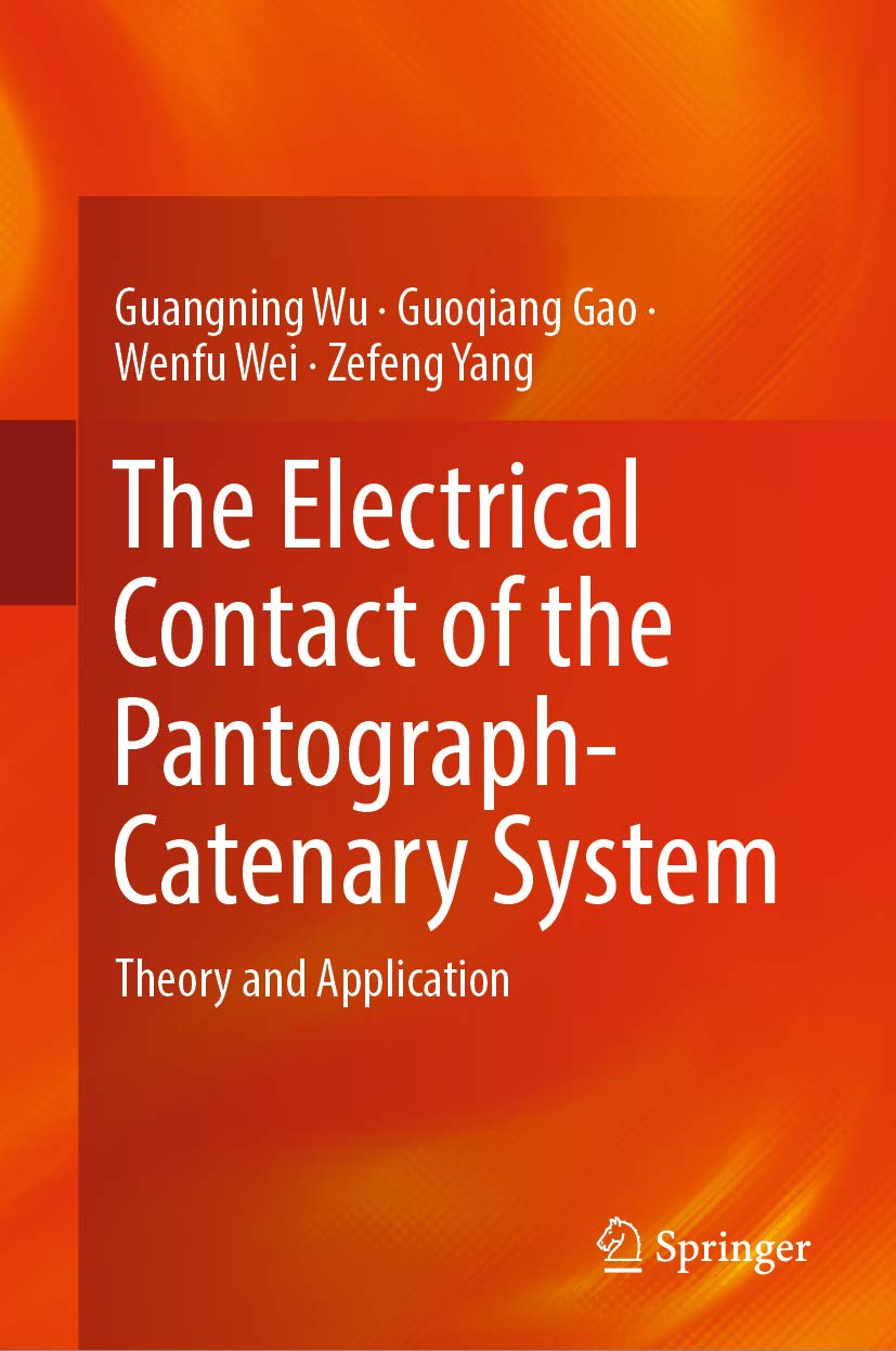 Buy The Electrical Contact of the PantographCatenary System Theory