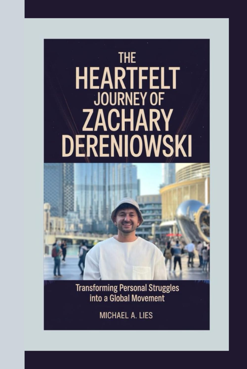 ZACHARY DERENIOWSKI: The Heartfelt Journey of zachary dereniowski Transforming Personal Struggles into a Global Movement