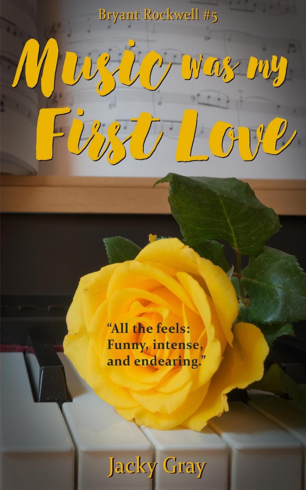 Music was my First Love (Bryant Rockwell)