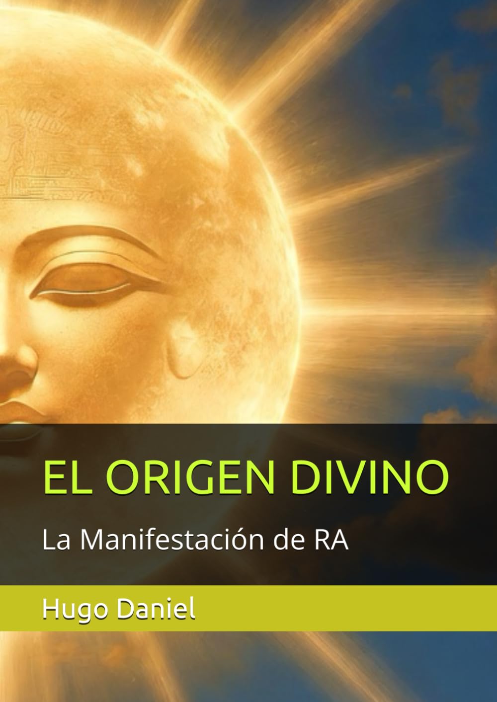 EL ORIGEN DIVINO: La Manifestación de RA