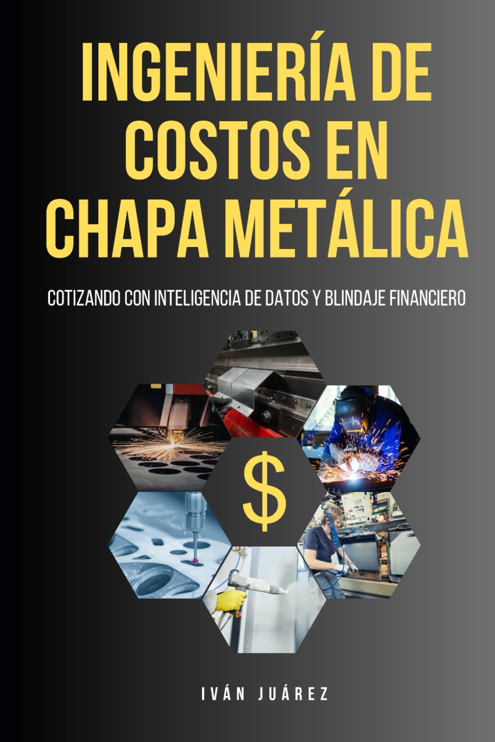 Ingeniería de costos en Chapa Metálica: “Cotizando con inteligencia de datos y blindaje financiero”