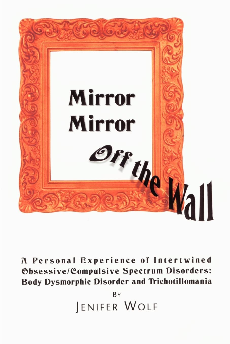 Mirror Mirror Off the Wall: A Personal Experience of Intertwined Obsessive/comp