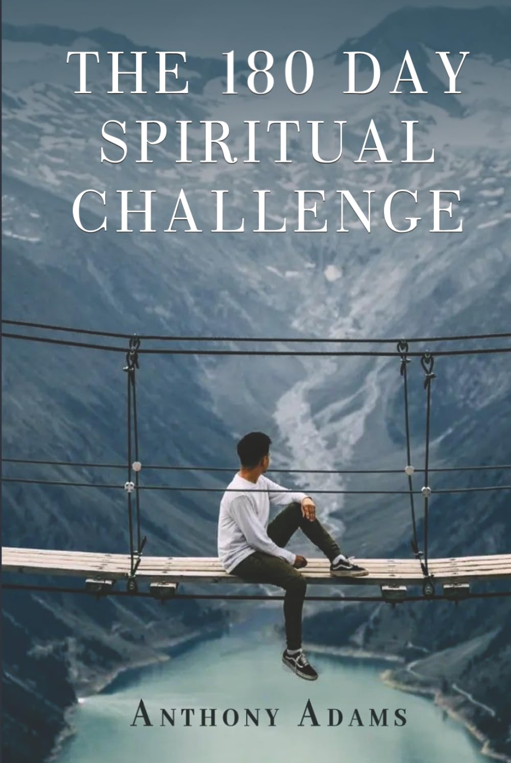 THE 180 DAY SPIRITUAL CHALLENGE