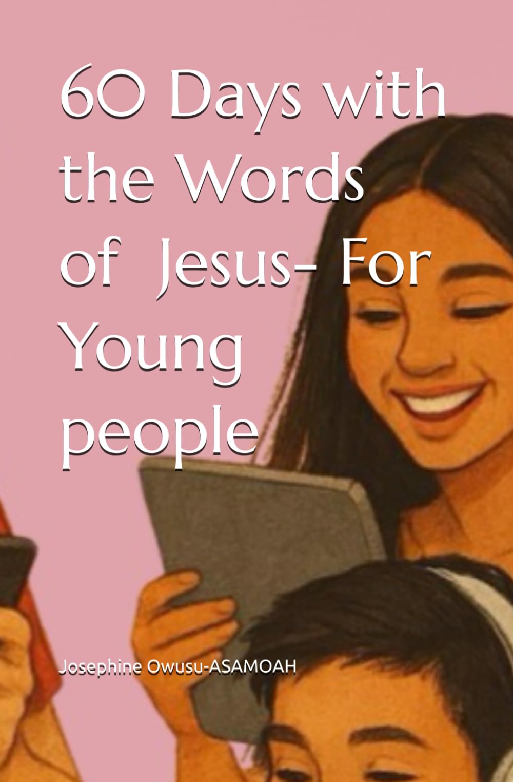 60 Days with the Words of Jesus- For Young people