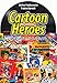 Cartoon Heroes. Quarant’Anni Di Sigle Tv. Nuova Ediz. - 3