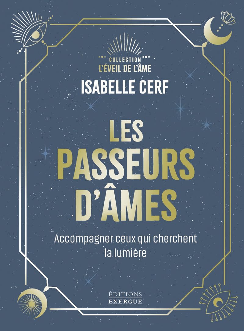Les Passeurs d'âmes - Accompagner ceux qui cherchent la lumière