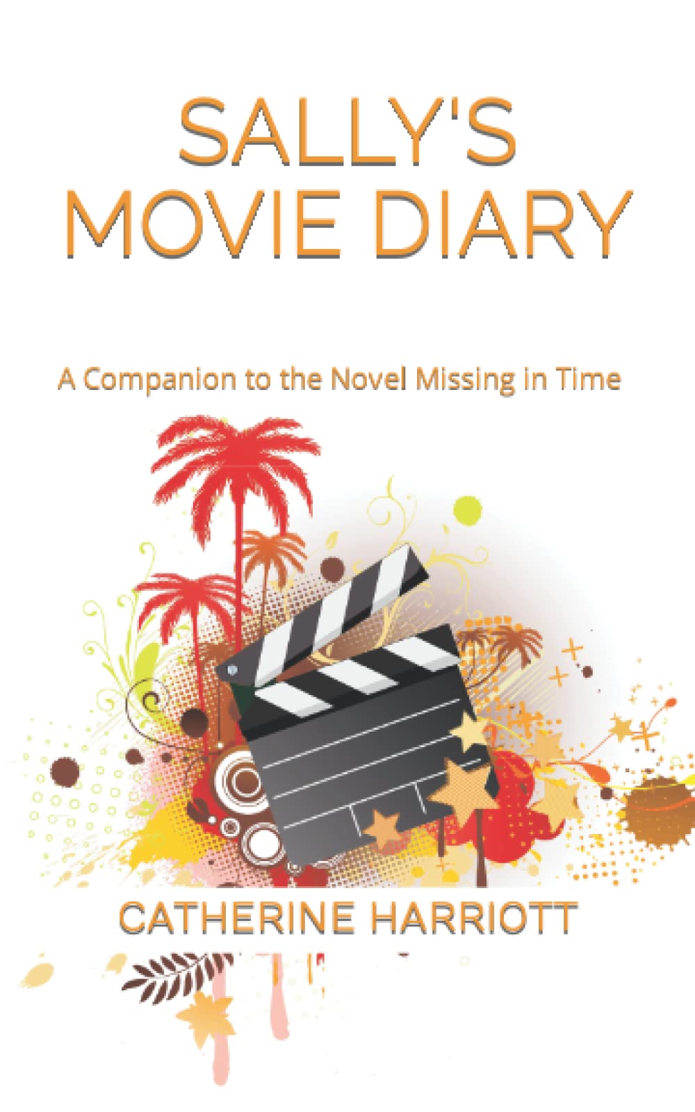 Sally's Movie Diary: A Companion Book to Missing in Time