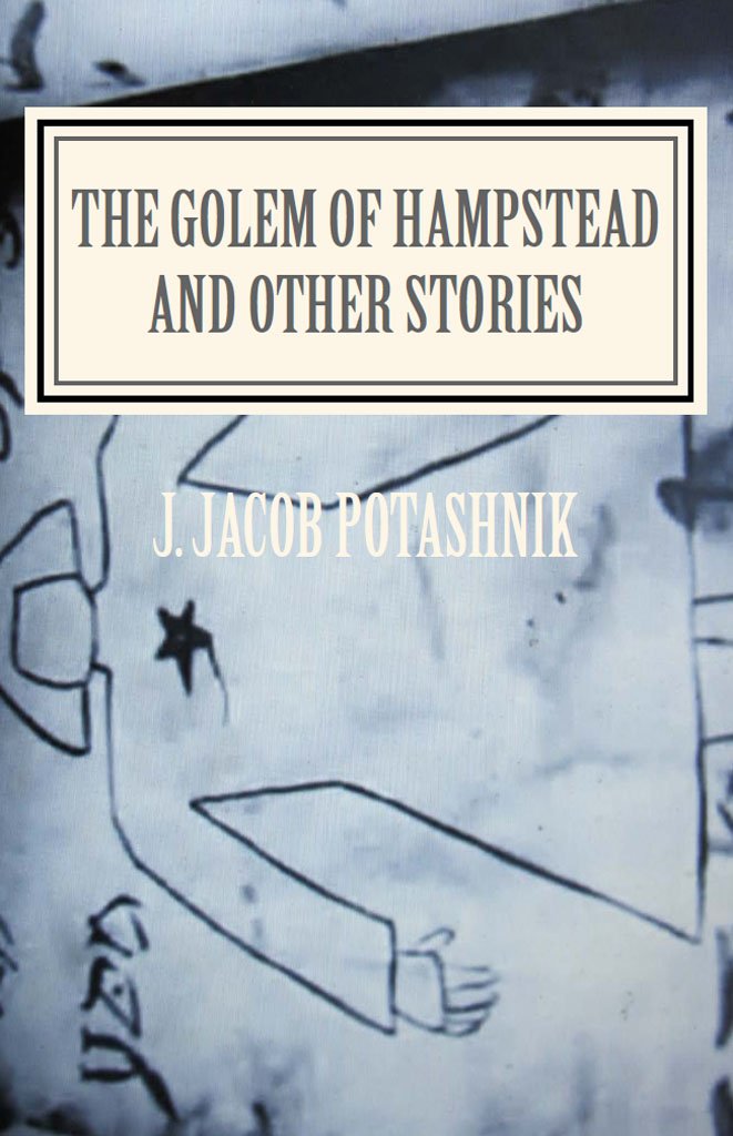 The Golem of Hampstead and Other Stories: With a Foreword by David Gow