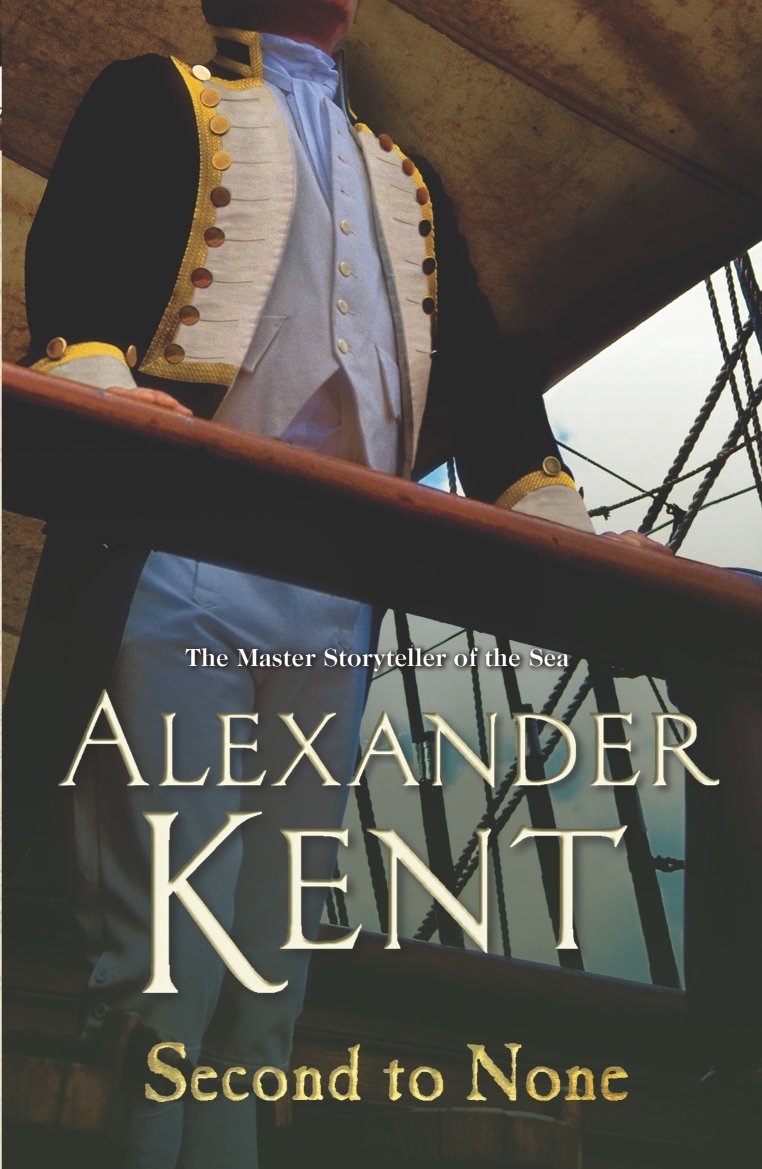 Second To None By Alexander Kent. 9780099497752