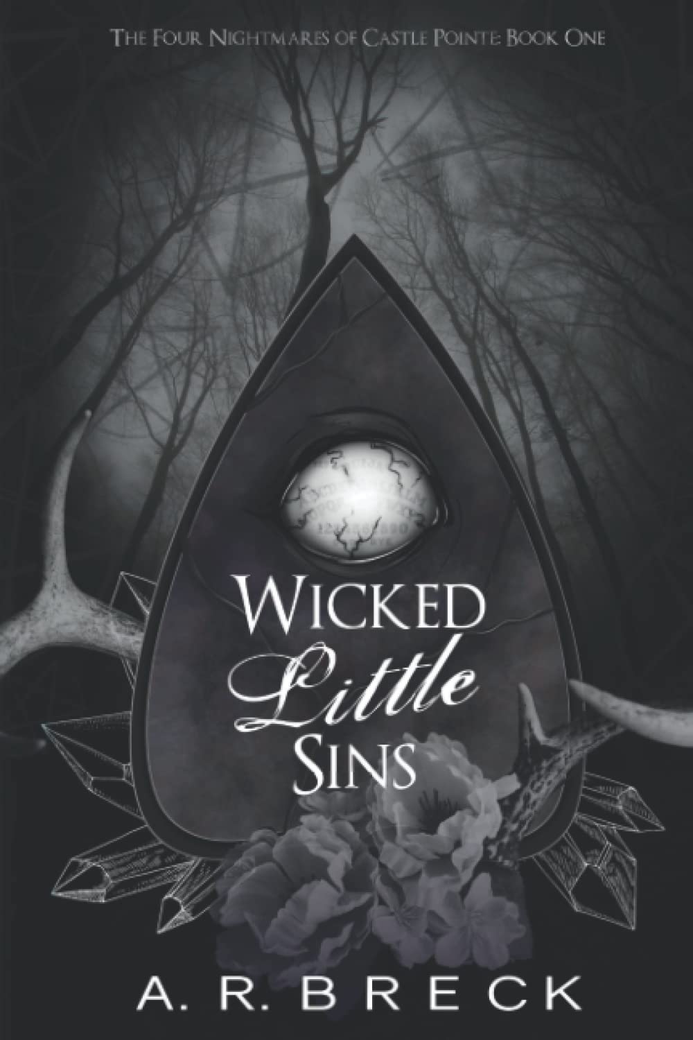 Wicked Little Sins: The Four Nightmares of Castle Pointe Book One