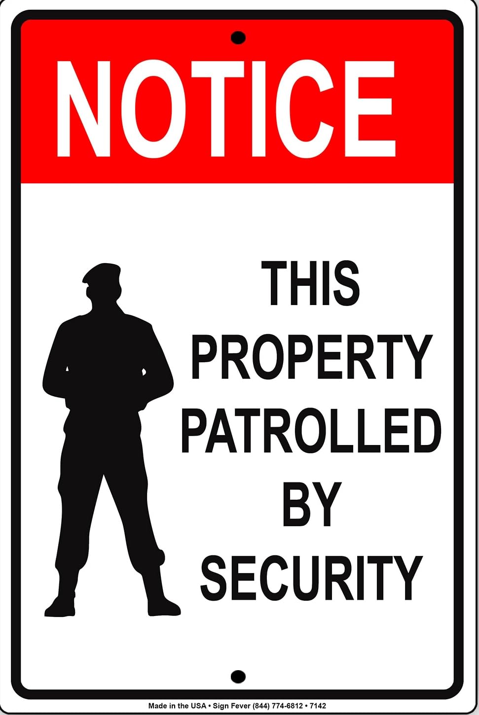 Notice This Property Patrolled By Security Novelty Decor Metal Sign
