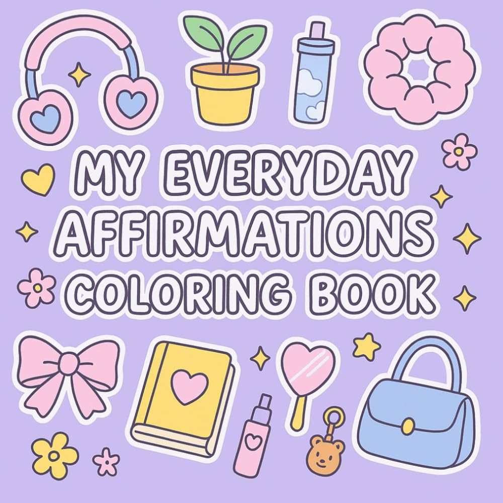 Positive Affirmations Coloring Book For All