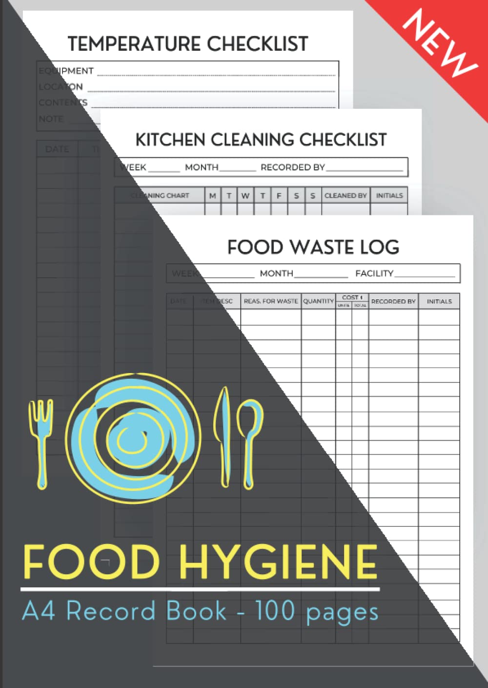 Food Hygiene Record Book: Food Temperature Log Book - Kitchen Cleaning Checklist - Food Waste Log - Perfect For Restaurants and Businesses - Size A4