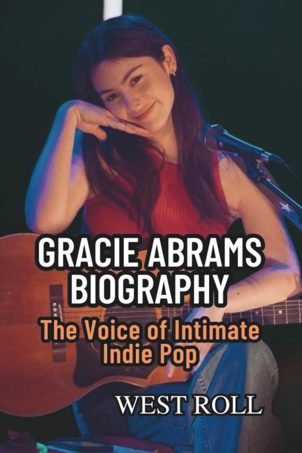 GRACIE ABRAMS BIOGRAPHY: The Voice of Intimate Indie Pop