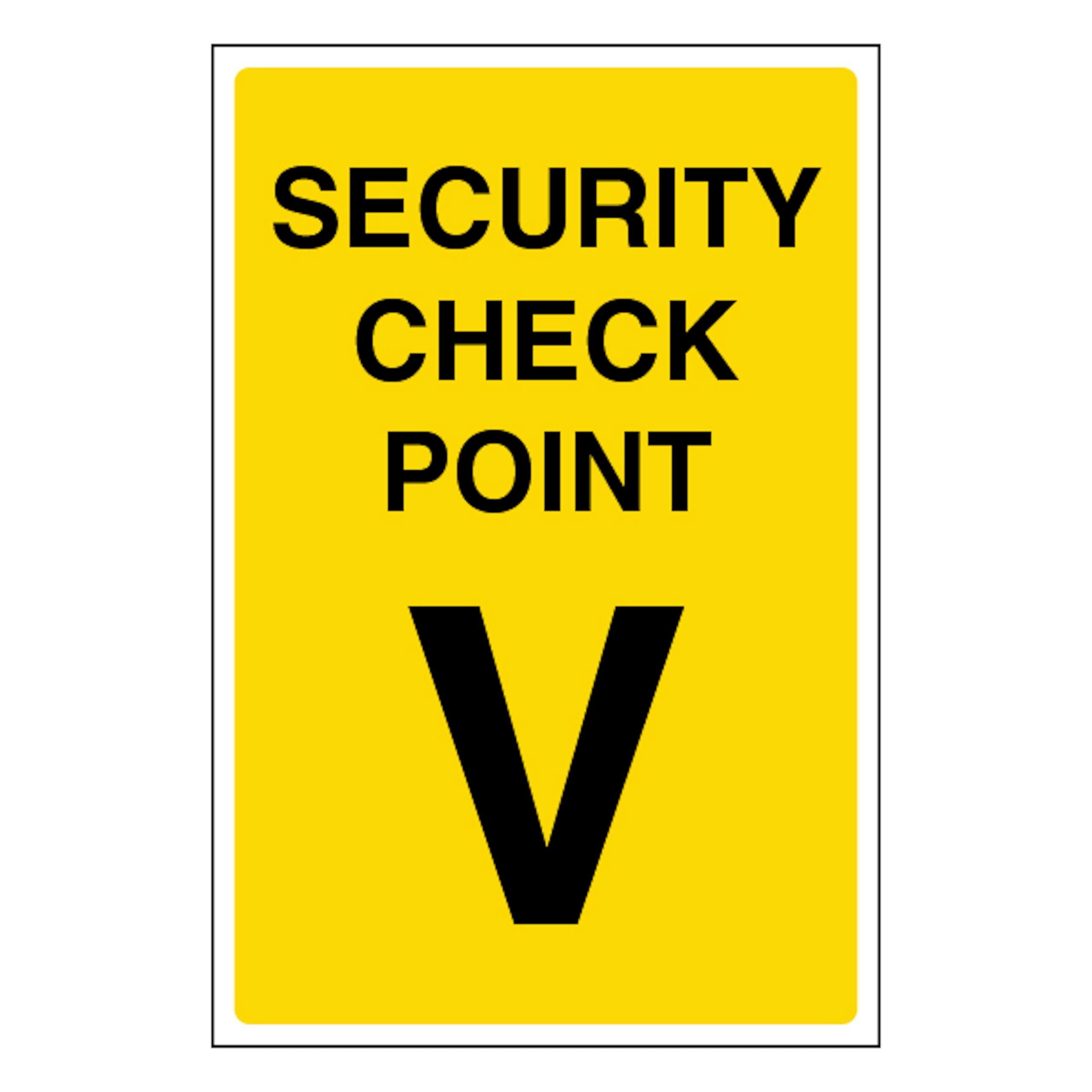 V Safety Security Check Point V 200 x 300mm - 2mm Rigid Plastic
