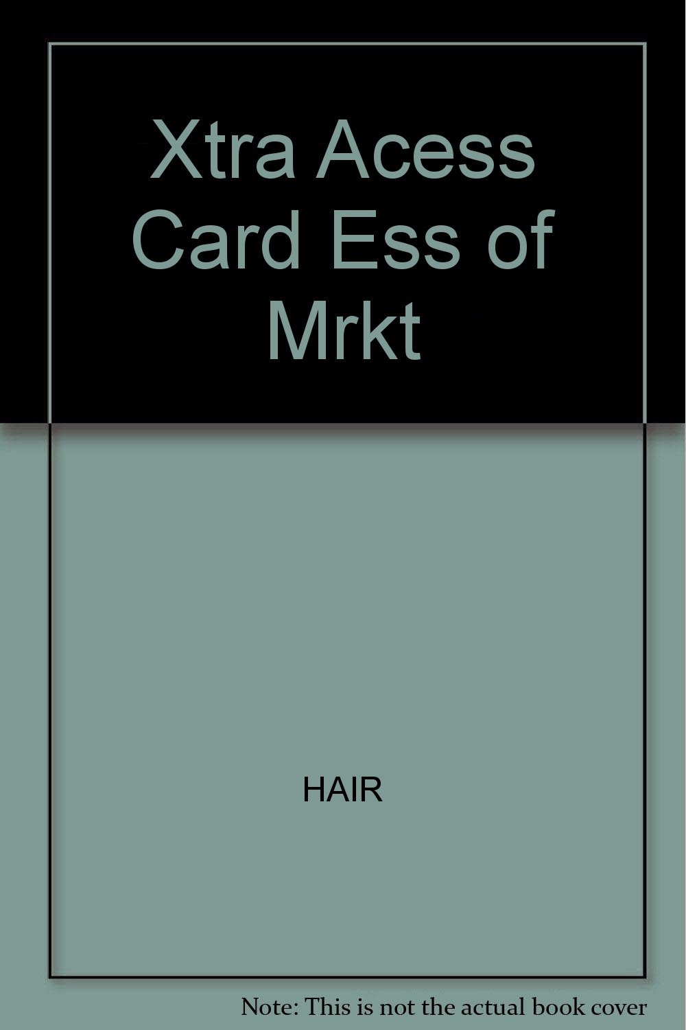 Xtra Acess Card Ess of Mrkt: Charles W. Lamb Jr.: 9780324282917: Amazon ...