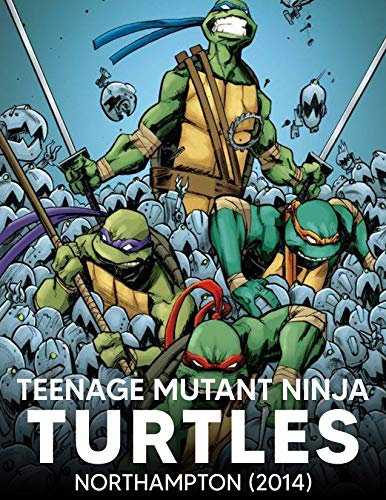 Teenage Ninja: Teenage Mutant Ninja Turtles The IDW Collection Vol. 08 - Northampton (2014) | Ninja