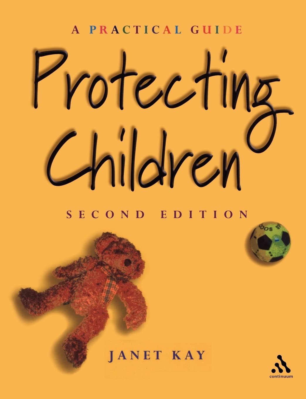 Protecting Children 2nd Edition (Practical Childcare S.)