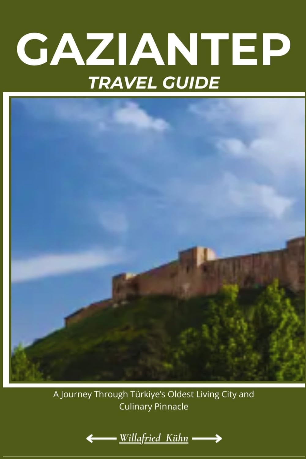 GAZIANTEP TRAVEL GUIDE: A Journey Through Türkiye’s Oldest Living City and Culinary Pinnacle