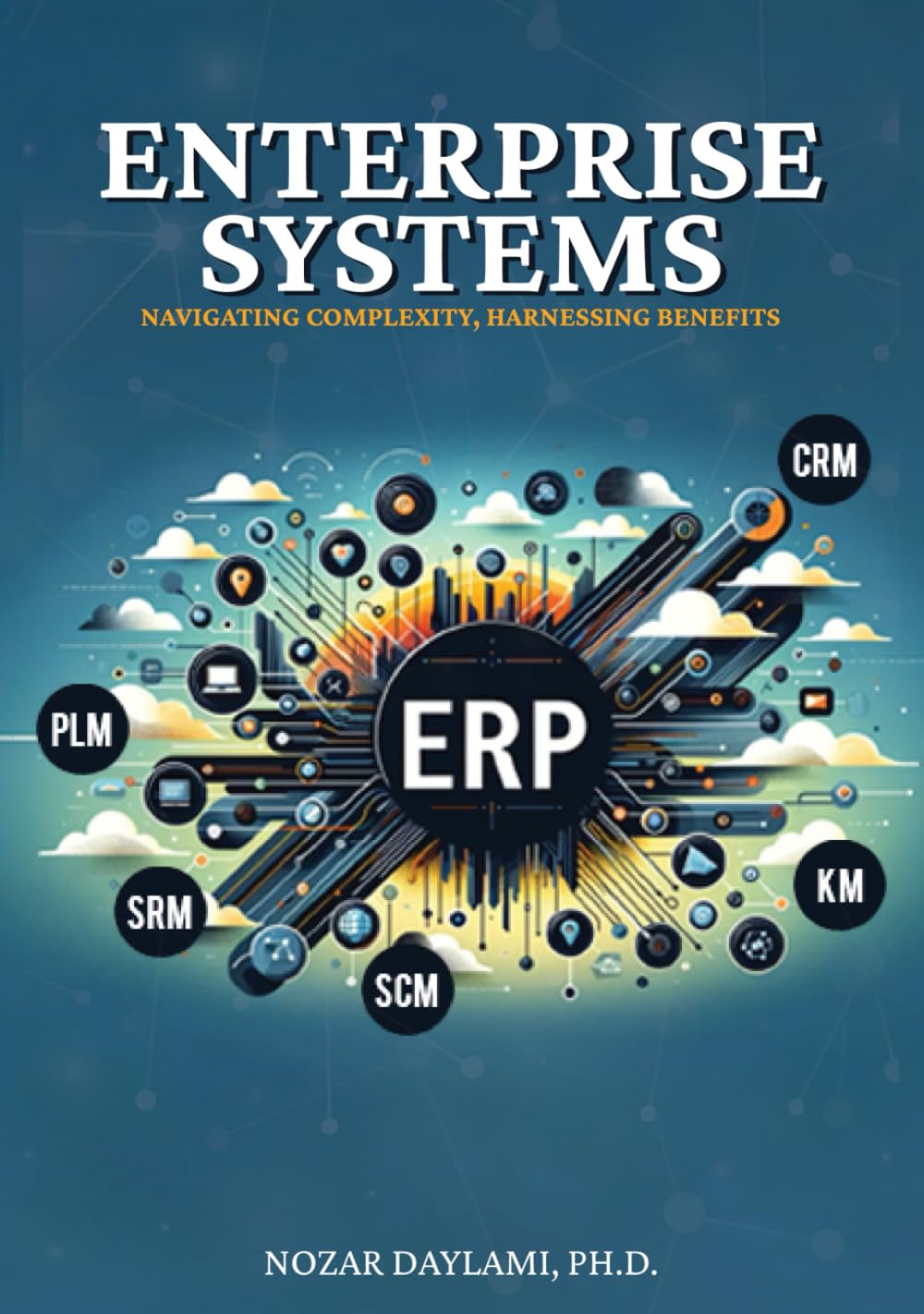 Enterprise Systems: Navigating Complexity, Harnessing Benefits