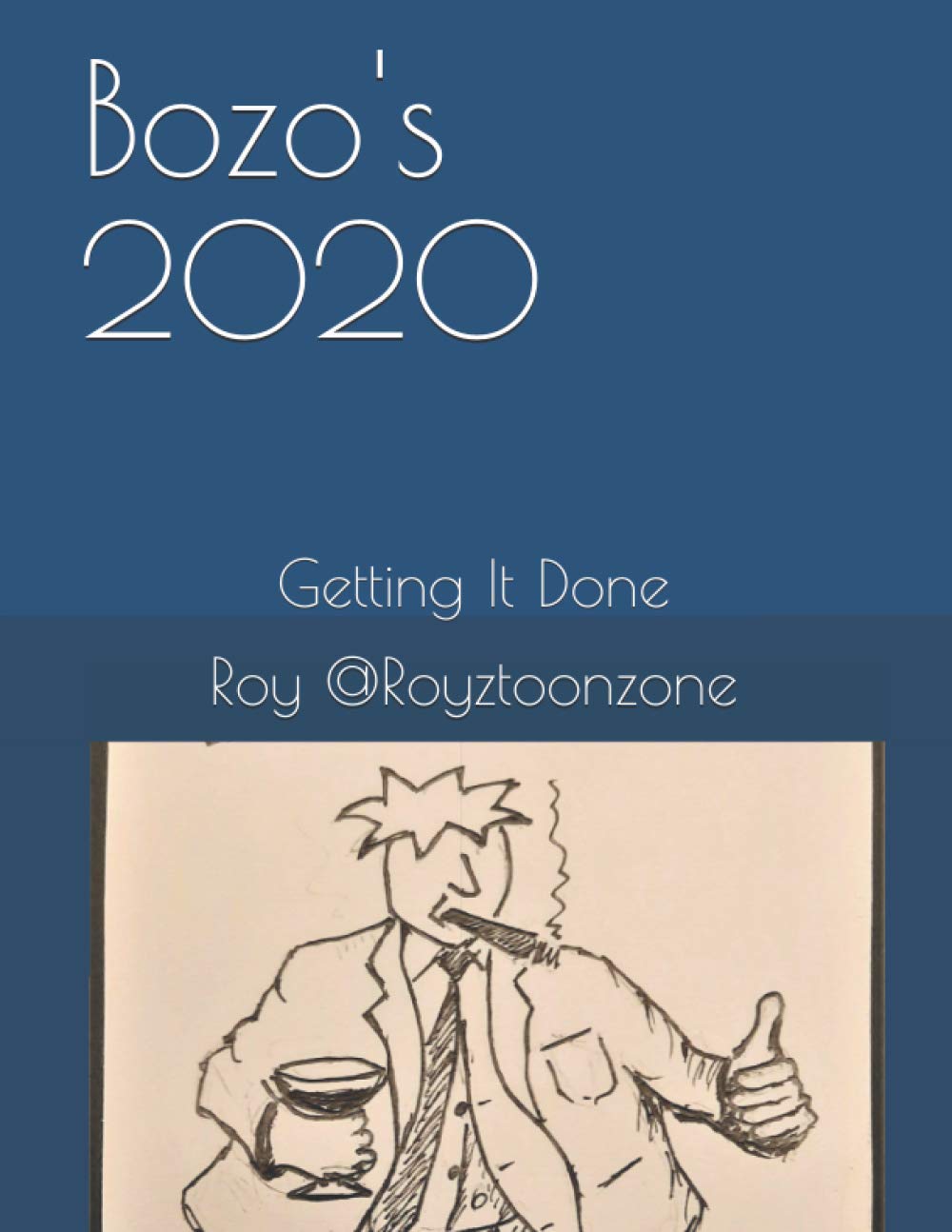 Bozo's 2020: Getting It Done