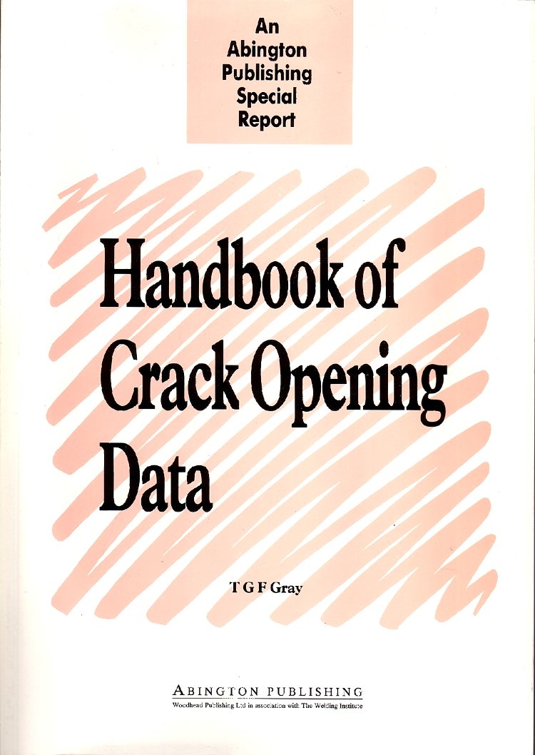 Buy Handbook of Crack Opening Data: A Compendium of Equations, Graphs, Computer Software and References for Opening Profiles of Cracks in Loaded ... in Welding and Other Joining Technologies) — BookShops.in
