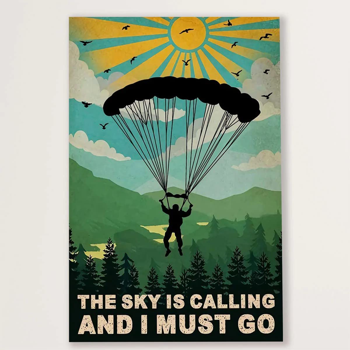 Sky Diving Poster The Sky is Calling i Have to go Wall Art Gift for Sky Divers Tin Sign, Wall Decor, Metal Sign, Home Bar, Garage Tin Sign 5.5x8inch