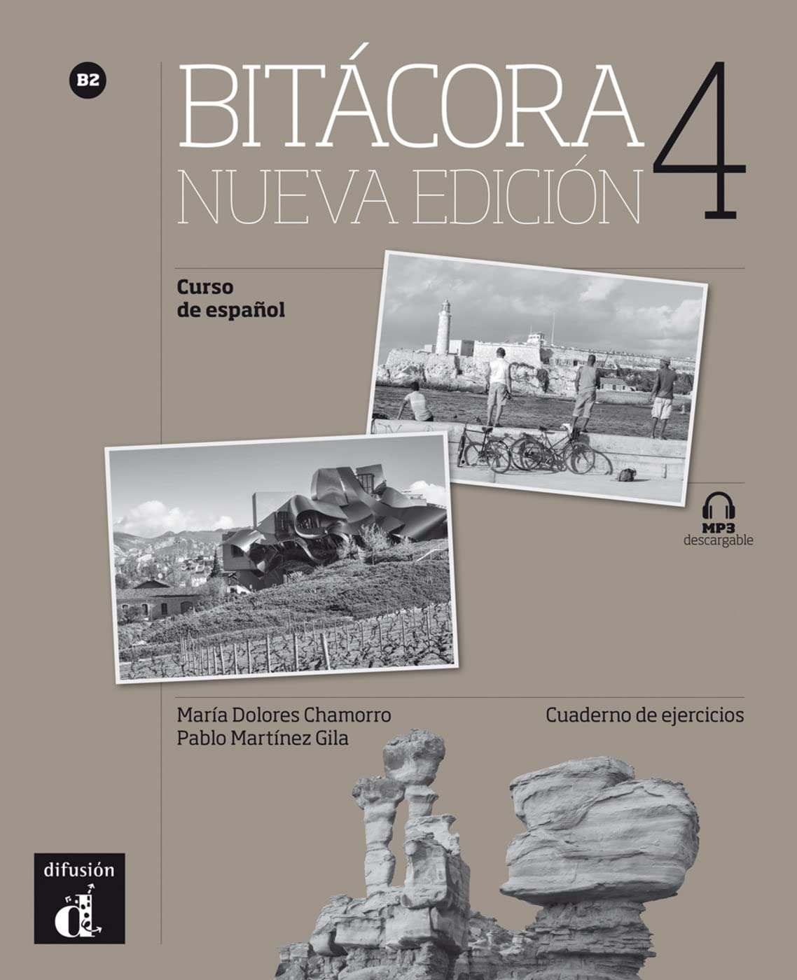 Bitácora nueva edición 4 B2: Edición internacional - Curso de español. Cuaderno de ejercicios con audios