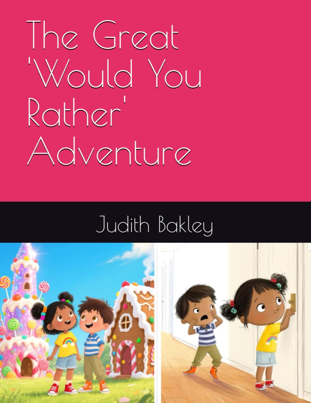 The Great 'Would You Rather' Adventure (Judith's Picture Books)