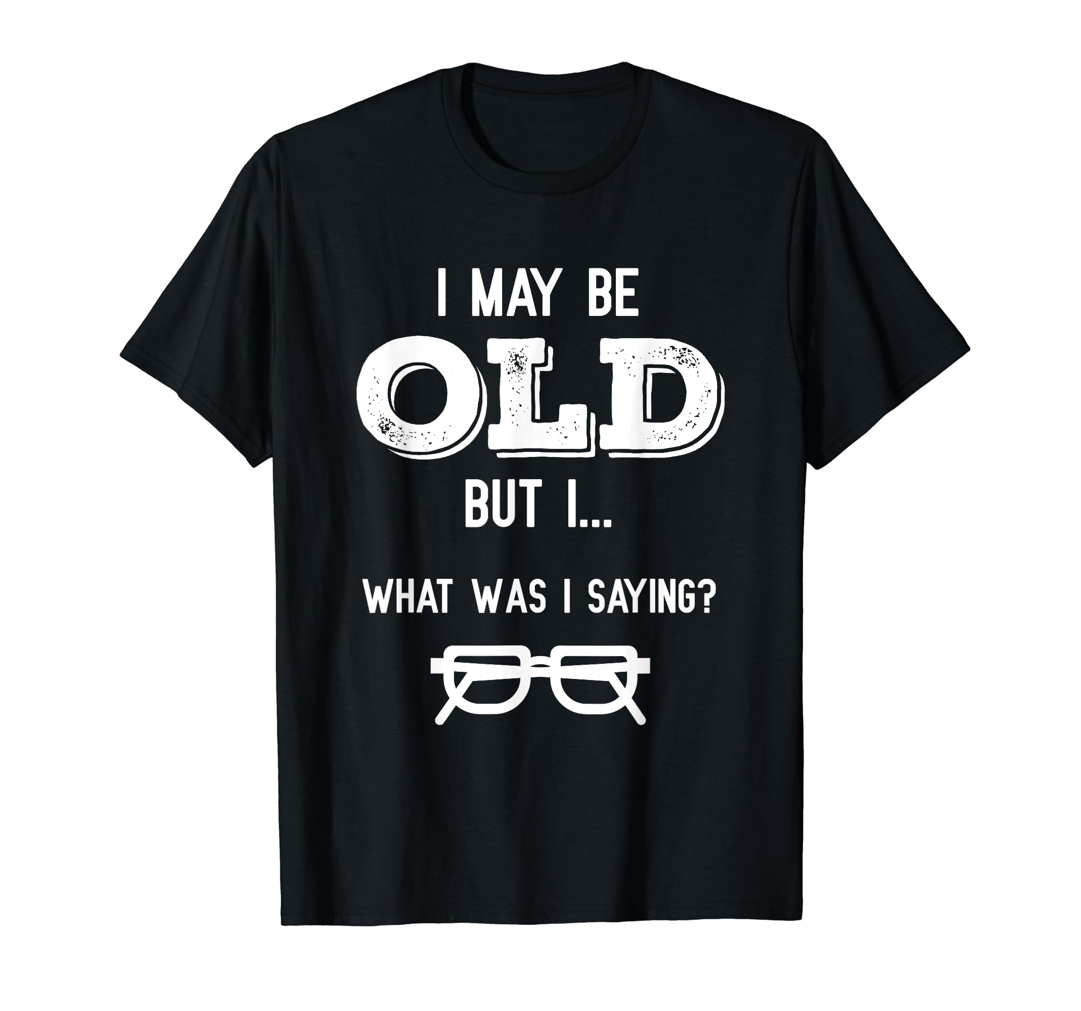 Funny Senior Citizens Old People Gifts Old AgeT-Shirt