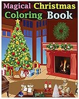Magical Christmas Coloring Book 1519339623 Book Cover