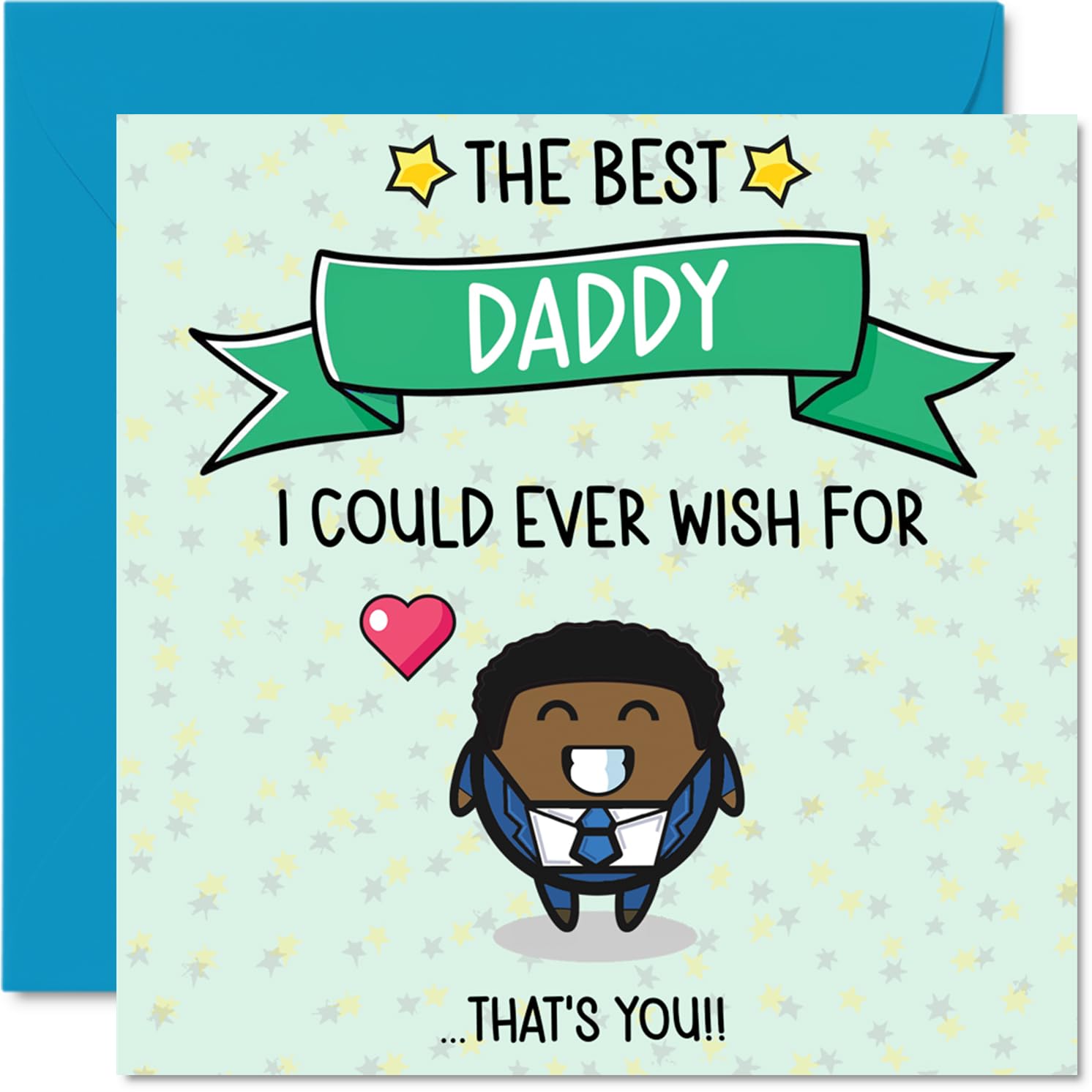 Daddy Birthday Card - Best I Could Ever Wish For - Happy Birthday Card for Daddy from Son Daughter, 145mm Cute Bday Greeting Cards