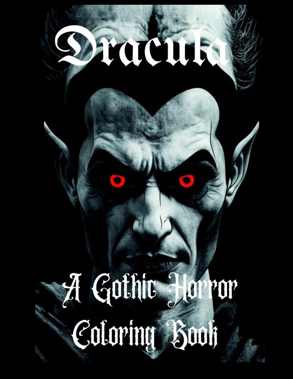 Dracula: A Gothic Horror Coloring Book: A Gothic Horror Coloring Book