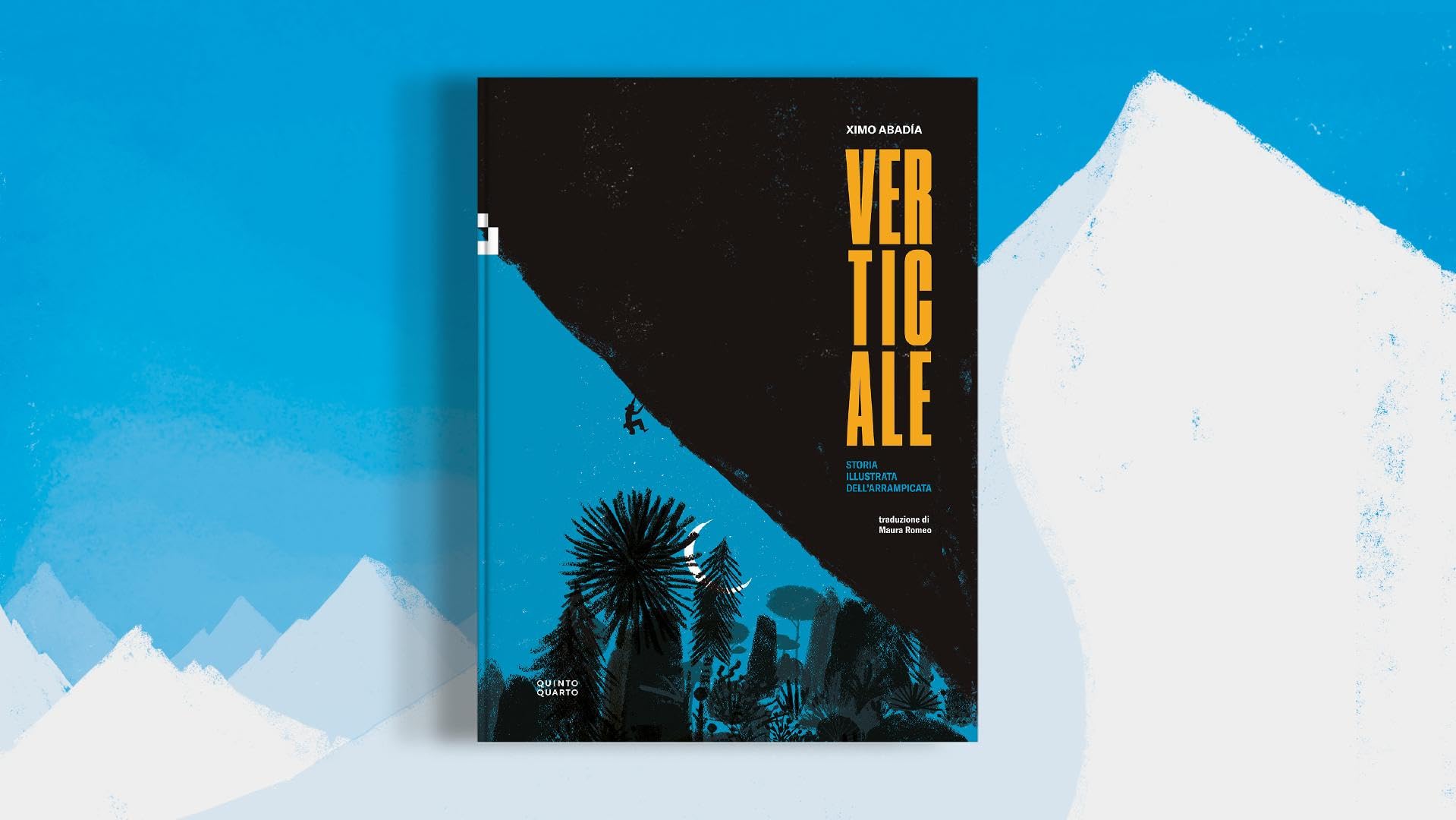 Verticale. Storia illustrata dell'arrampicata