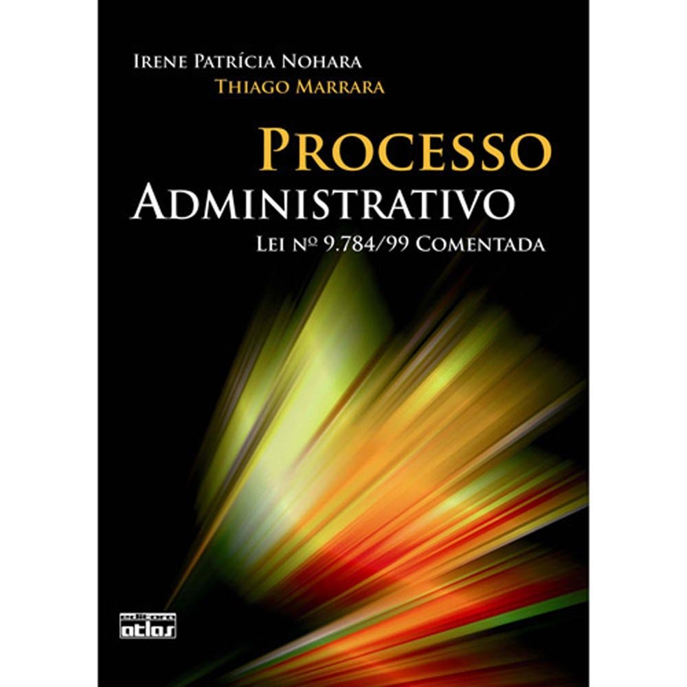 Capa de Processo Administrativo: Lei Nº 9.784/99 Comentada