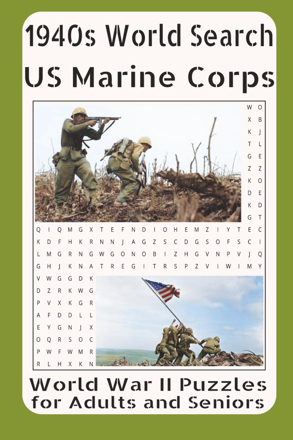 1940s Word Search – US Marine Corps: WWII Puzzles for Adults and Seniors Vol. 21: Featuring Pacific Island Campaigns, Amphibious Assaults, Legendary ... the Marine Units That Defined Fierce Combat