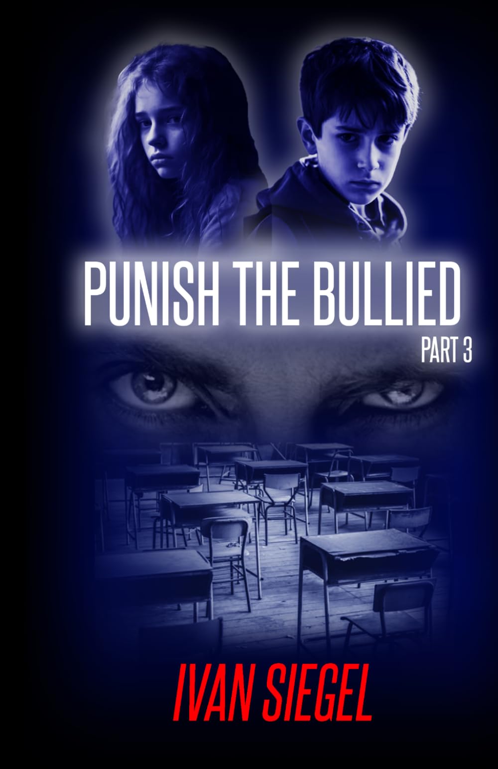 Punish the Bullied: Part 3