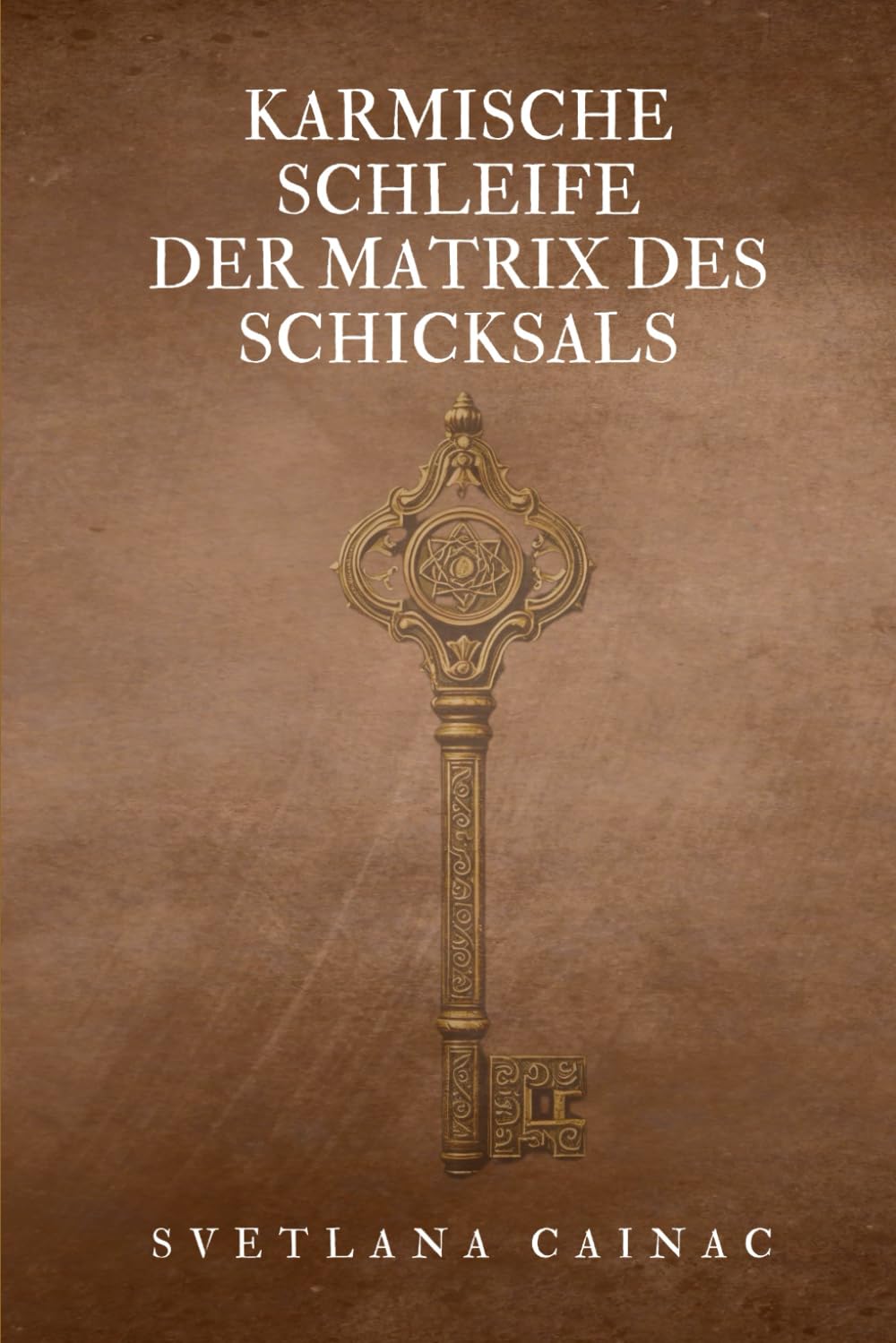 Karmische Schleife Der Matrix des Schicksals: Von der karmischen Wunde zur Verwirklichung der Seele: Die Methode der Matrix des Schicksals